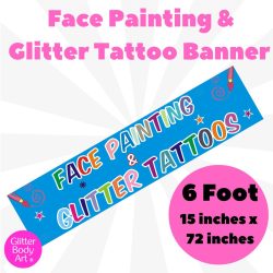 face painting and glitter tattoo banner