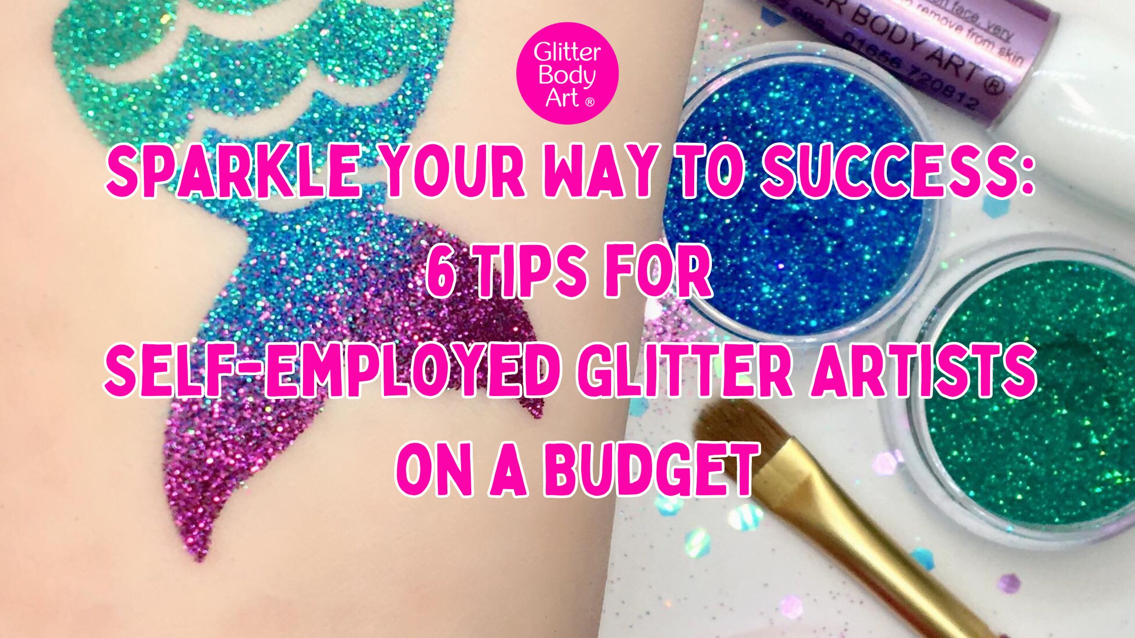 glitter body art blog - 6 tips for glitter artists