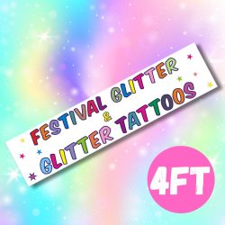 festival glitter and glitter tattoo 4ft banner